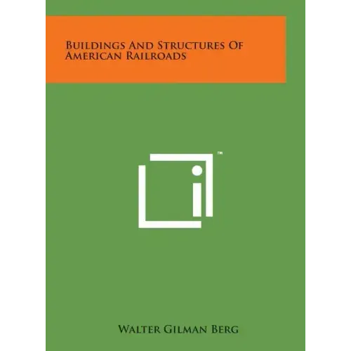 Buildings and Structures of American Railroads