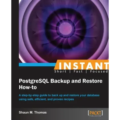 Instant PostgreSQL Backup and Restore How-to