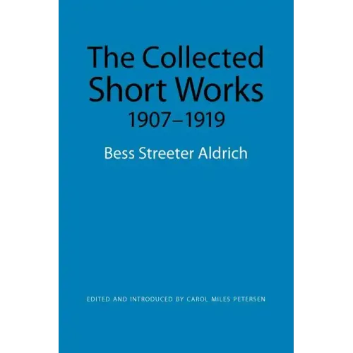The Collected Short Works, 1907-1919
