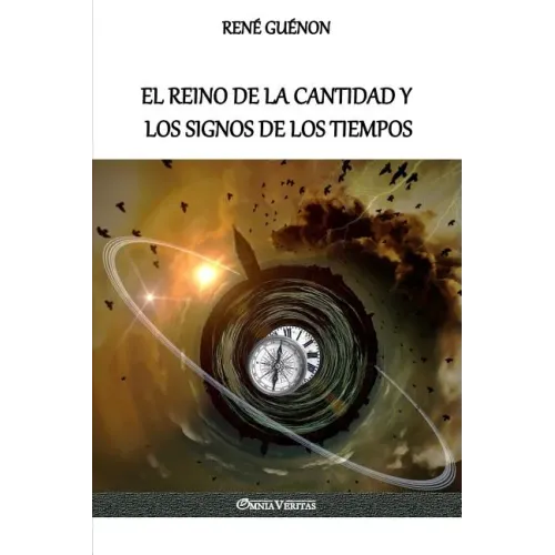 El Reino de la Cantidad y los Signos de los Tiempos