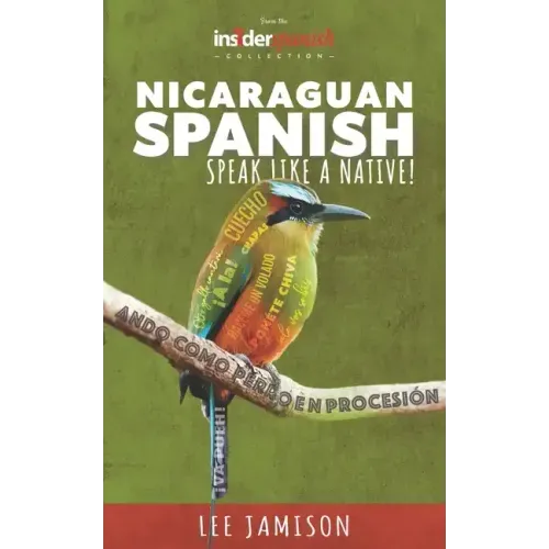 Nicaraguan Spanish: Speak like a native!