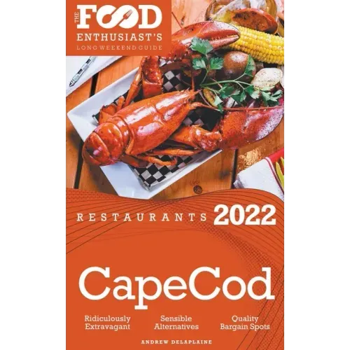 2022 Cape Cod Restaurants - The Food Enthusiast's Long Weekend Guide