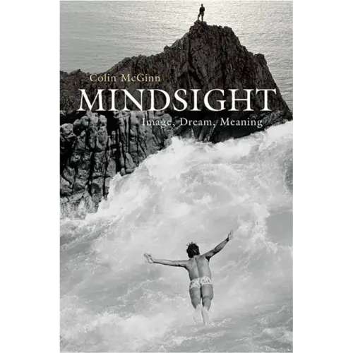 Mindsight: Image, Dream, Meaning
