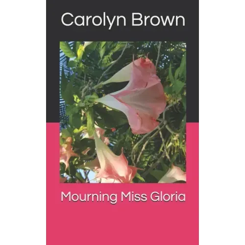 Mourning Miss Gloria