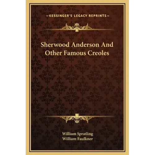 Sherwood Anderson and Other Famous Creoles