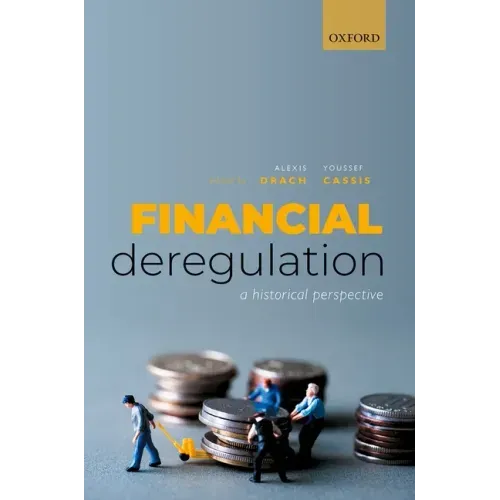 Financial Deregulation: A Historical Perspective