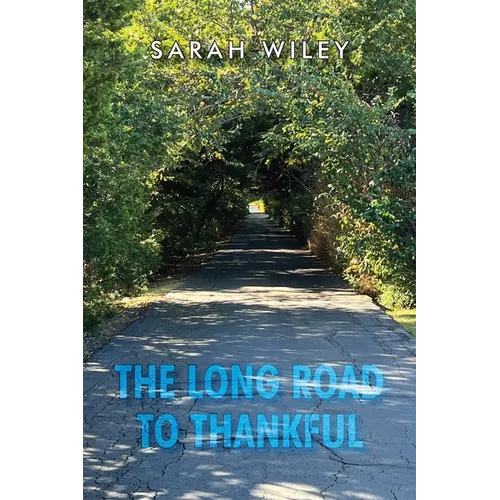 The Long Road To Thankful