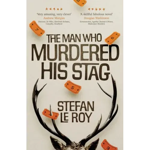 The Man Who Murdered His Stag: A British Mystery Crime Novel with Lighthearted Humour and Page-turning Intrigue