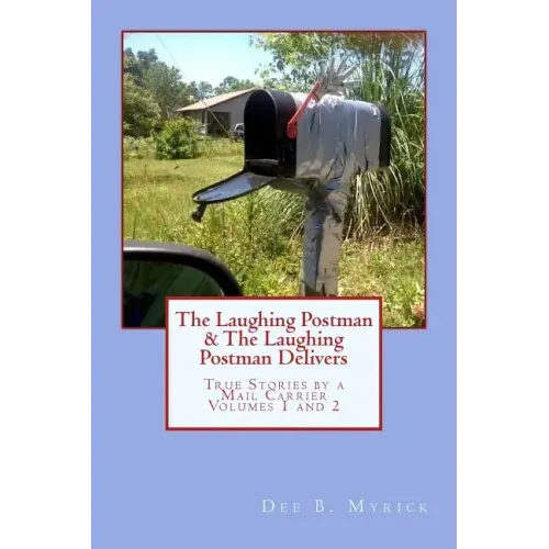 The Laughing Postman & The Laughing Postman Delivers: True Stories by a Mail Carrier