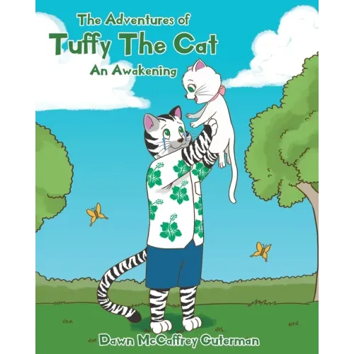 The Adventures of Tuffy The Cat: An Awakening