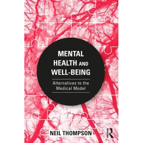 Mental Health and Well-Being: Alternatives to the Medical Model