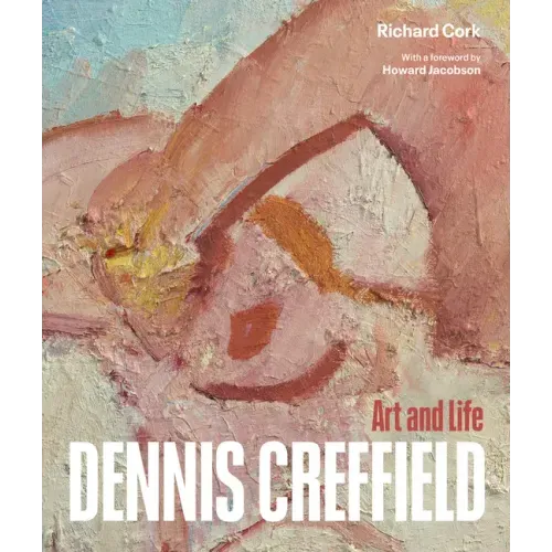 Dennis Creffield: Art and Life