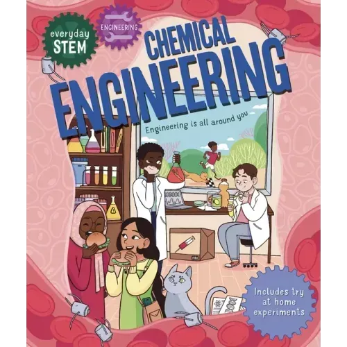 Everyday Stem Engineering--Chemical Engineering
