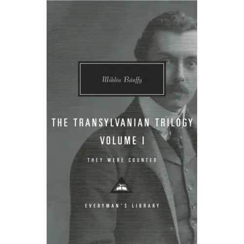 The Transylvanian Trilogy, Volume I: They Were Counted; Introduction by Hugh Thomas