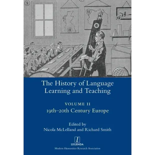The History of Language Learning and Teaching II: 19th-20th Century Europe
