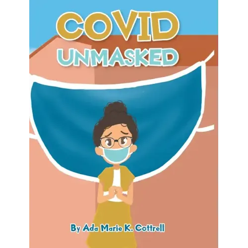 Covid Unmasked