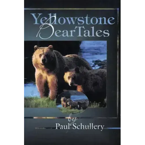 Yellowstone Bear Tales