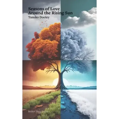 Seasons of Love Around the Rising Sun