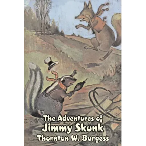 The Adventures of Jimmy Skunk by Thornton Burgess, Fiction, Animals, Fantasy & Magic