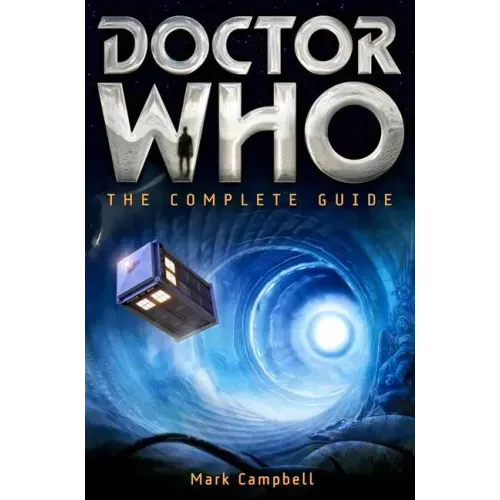 Doctor Who: The Complete Guide