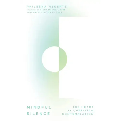 Mindful Silence: The Heart of Christian Contemplation