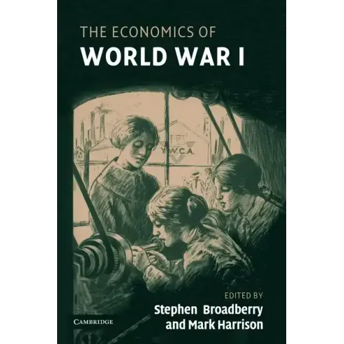 The Economics of World War I