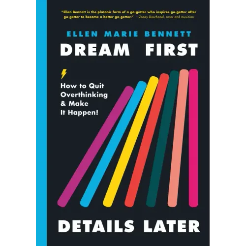 Dream First, Details Later: How to Quit Overthinking & Make It Happen!
