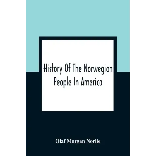 History Of The Norwegian People In America