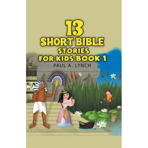 13 Short Bible Stories For Kids