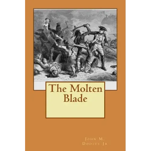 The Molten Blade
