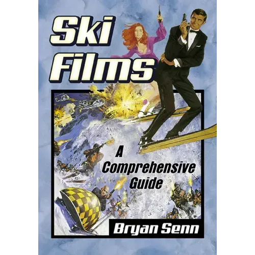 Ski Films: A Comprehensive Guide