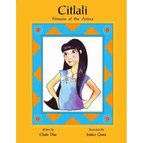 Citlali Princess of the Aztecs