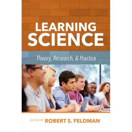 Learning Science: Theory, Research, and Practice