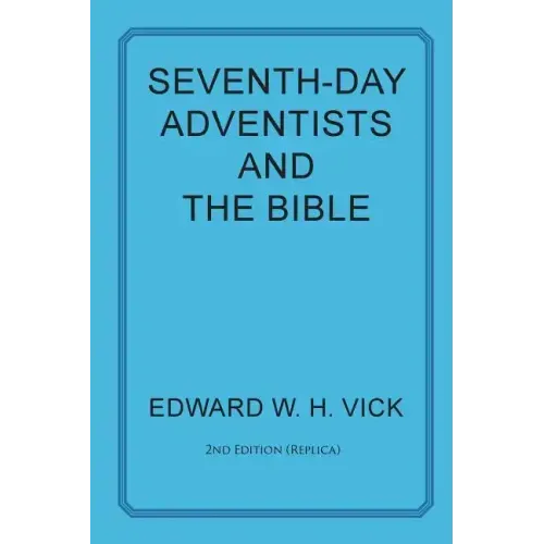 Seventh-Day Adventists and the Bible