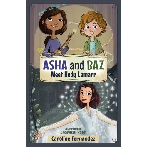 ASHA and Baz Meet Hedy Lamarr: Volume 2