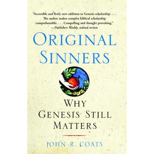 Original Sinners: Why Genesis Still Matters