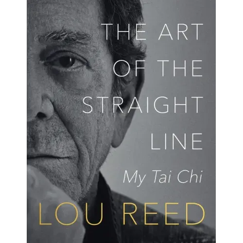 The Art of the Straight Line: My Tai Chi