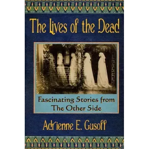 The Lives of the Dead: Dead people started telling me their stories. After a while, I figured I should write them down.