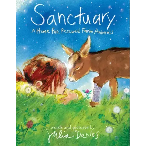 Sanctuary: A Home for Rescued Farm Animals