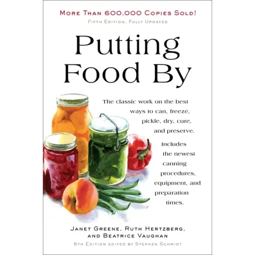 Putting Food by: Fifth Edition