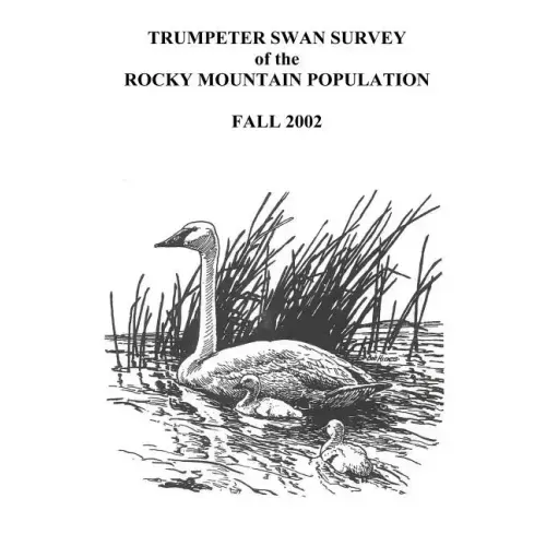 Trumpeter Swan Survey of the Rocky Mountain Population