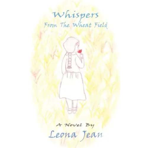 Whispers From the Wheat Field