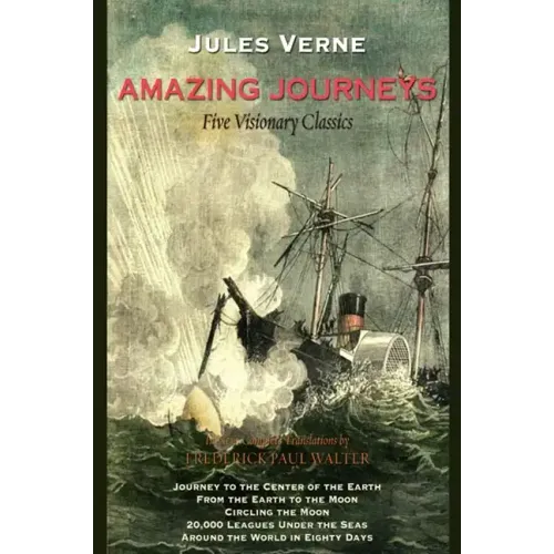 Amazing Journeys: Five Visionary Classics