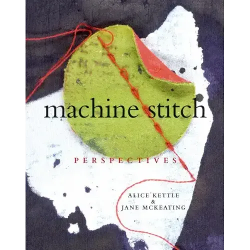 Machine Stitch: Perspectives