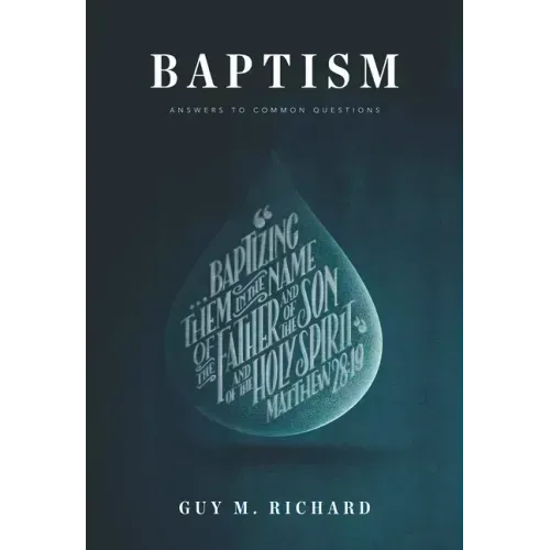 Baptism: Answers to Common Questions