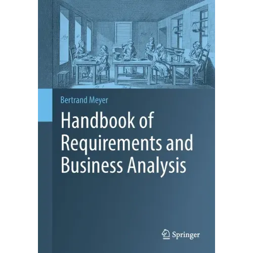 Handbook of Requirements and Business Analysis
