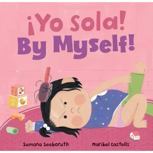 ¡Yo Sola! / By Myself!