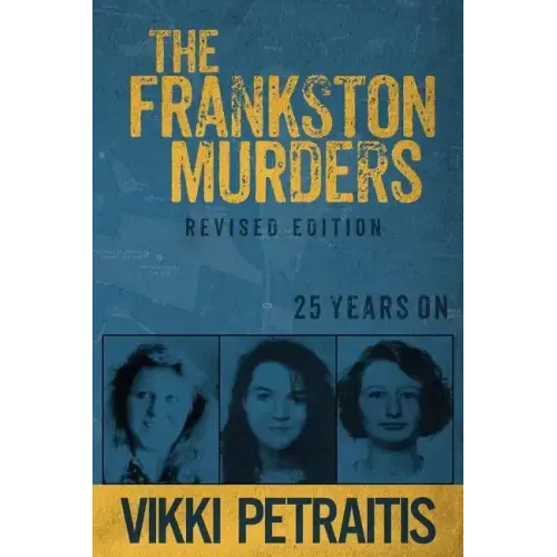 The Frankston Murders: 25 Years On