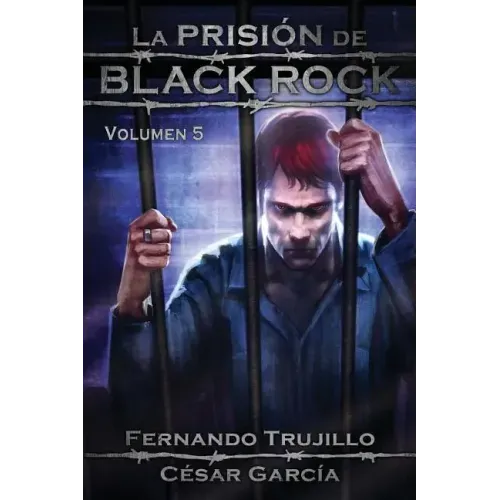 La Prisión de Black Rock. Volumen 5