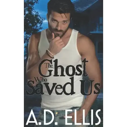 The Ghost Who Saved Us